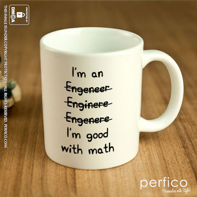 I m an Engineer © Personalized Coffee Mug