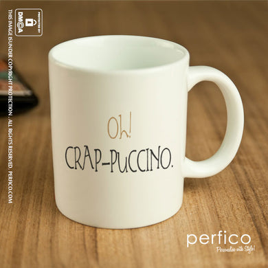 Oh Crap-puccino © Personalized Coffee Mug