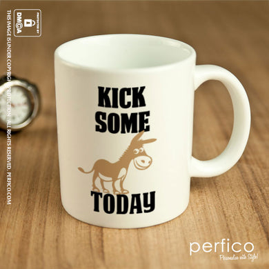 Kick Some A Today © Personalized Coffee Mug