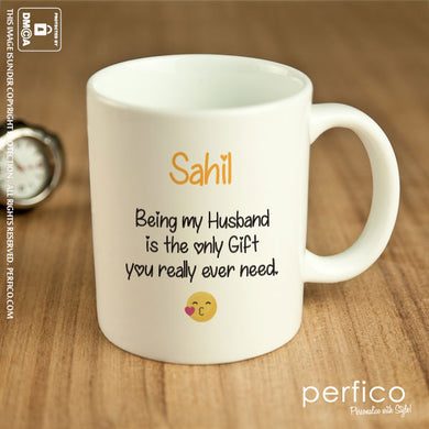 Only Gift you Need © Personalized Mug for Husband