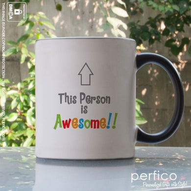 This Person is Awesome © Personalized Magic Mug