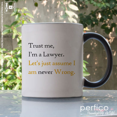 Trust Me. I am a Lawyer © Personalized Magic Mug